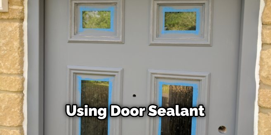 Using Door Sealant