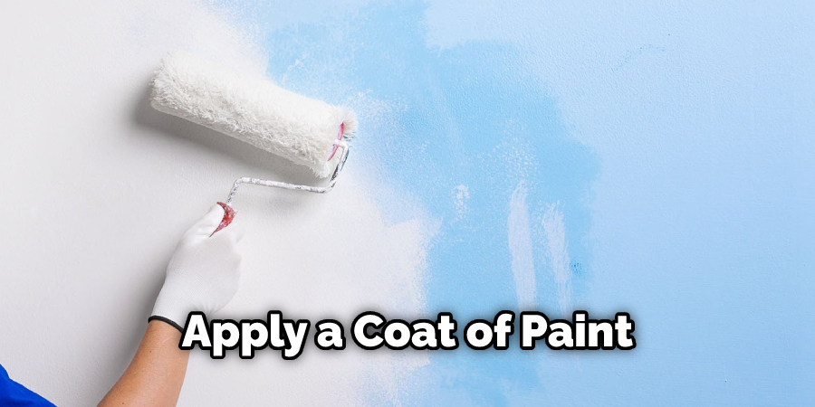Apply a Coat of Paint