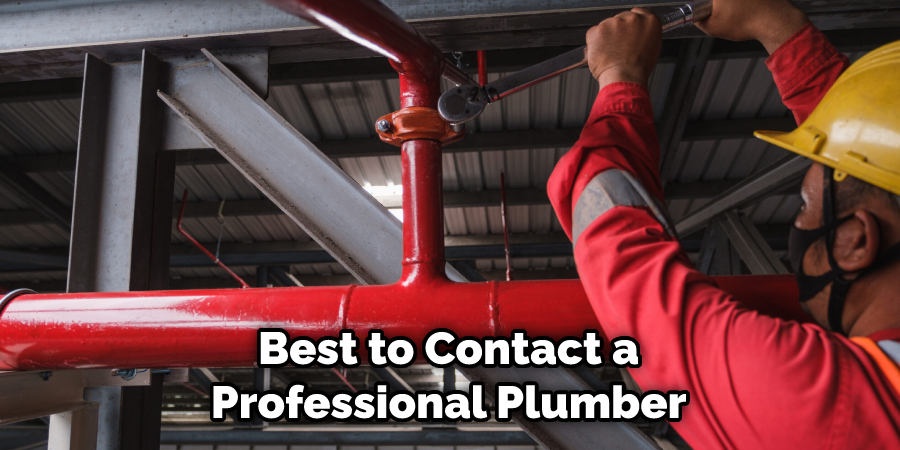 Best to Contact a Professional Plumber