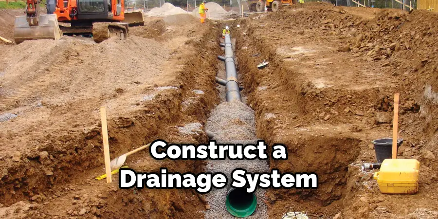 Construct a Drainage System