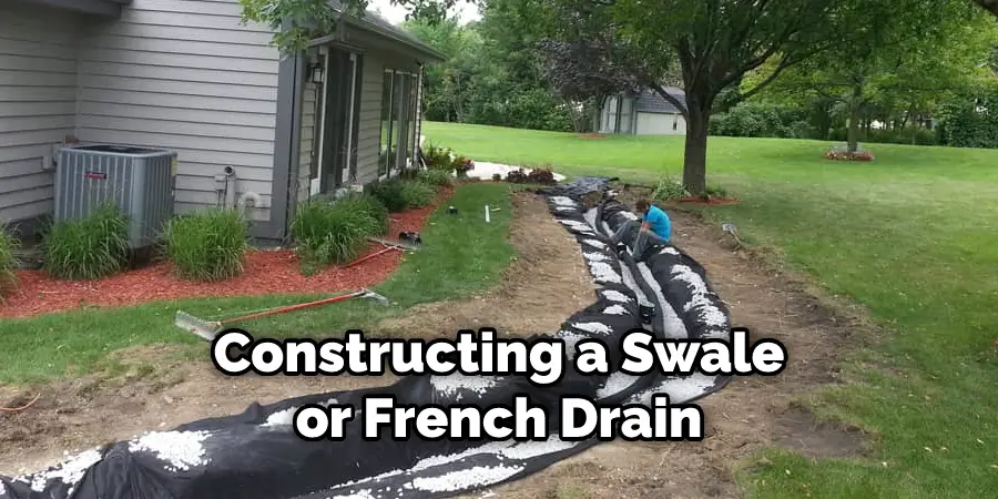 Constructing a Swale or French Drain