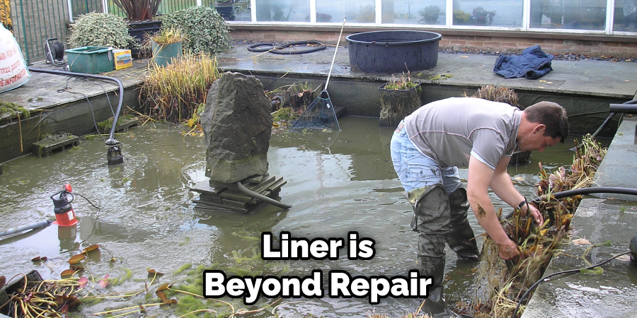 Liner is Beyond Repair