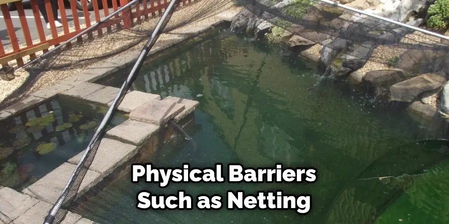 Physical Barriers Such as Netting