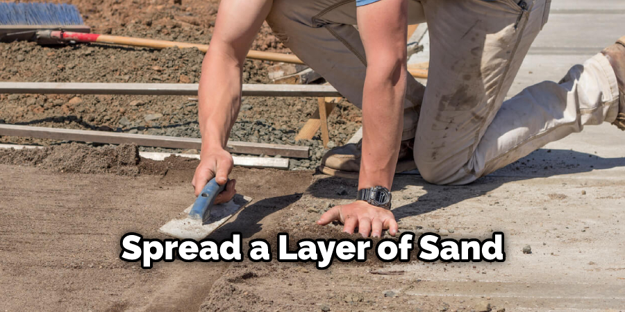 Spread a Layer of Sand
