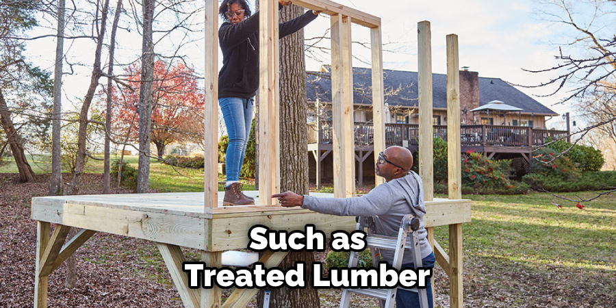 Such as Treated Lumber