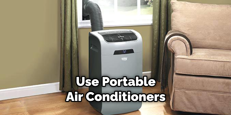 Use Portable Air Conditioners