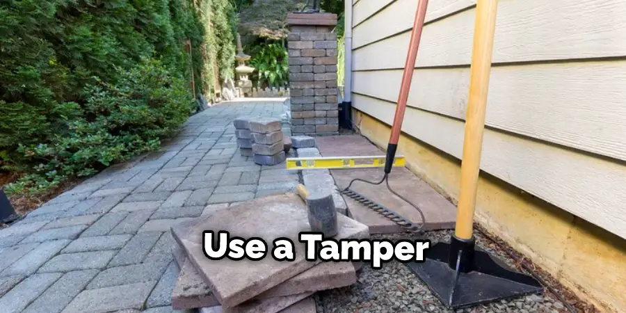 Use a Tamper