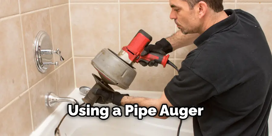 Using a Pipe Auger