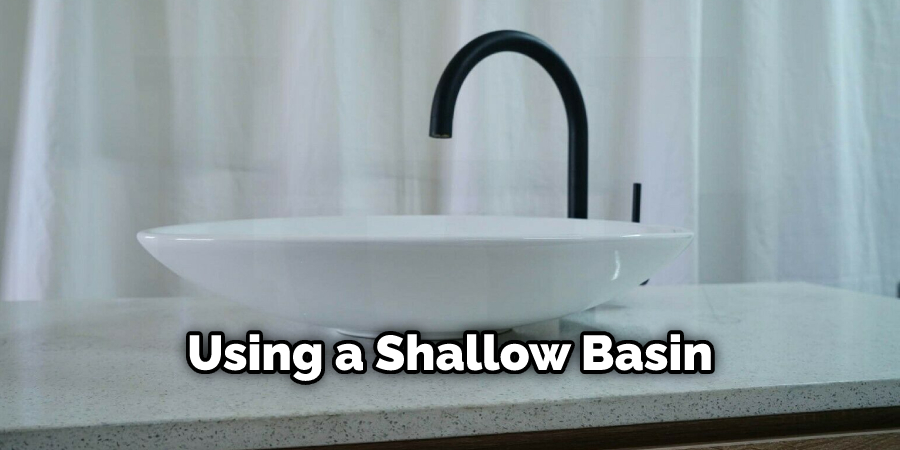 Using a Shallow Basin