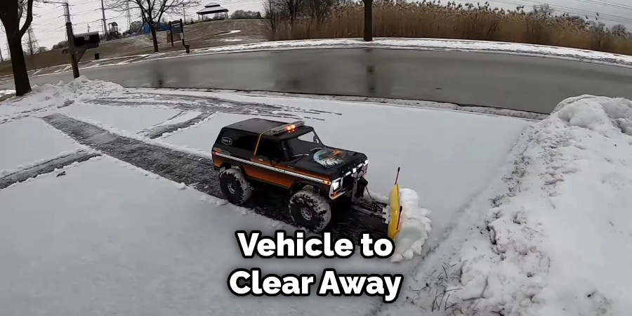 Vehicle to Clear Away