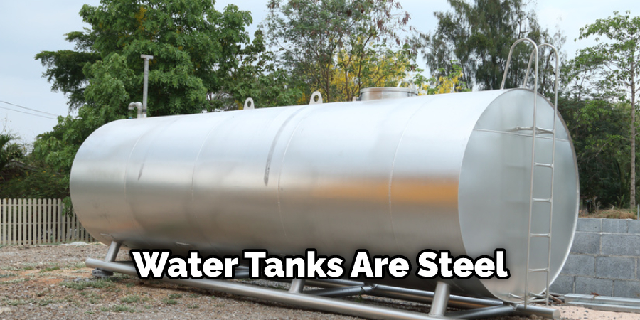 Water Tanks Are Steel