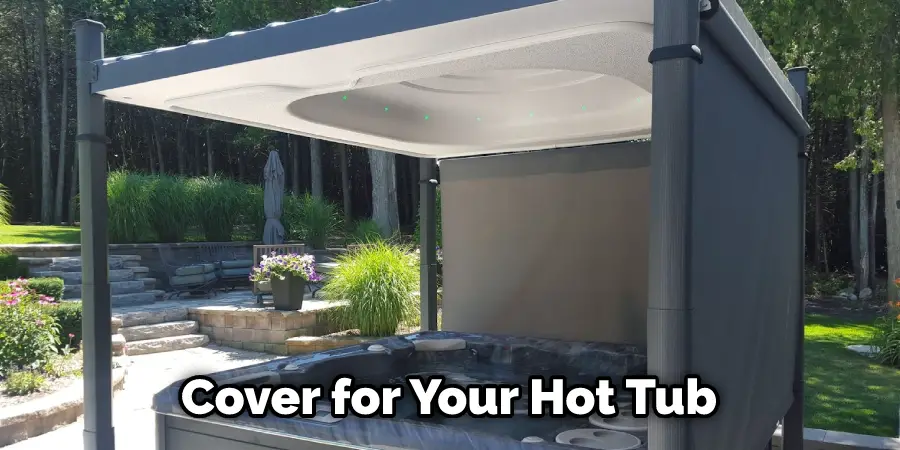 Cover for Your Hot Tub