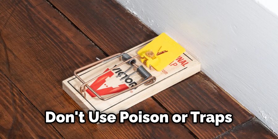 Don't Use Poison or Traps