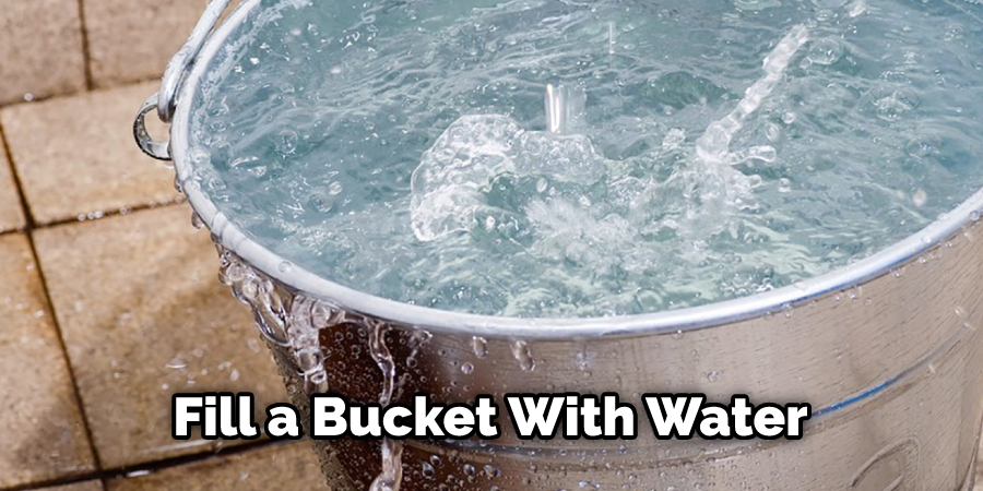 Fill a Bucket With Water