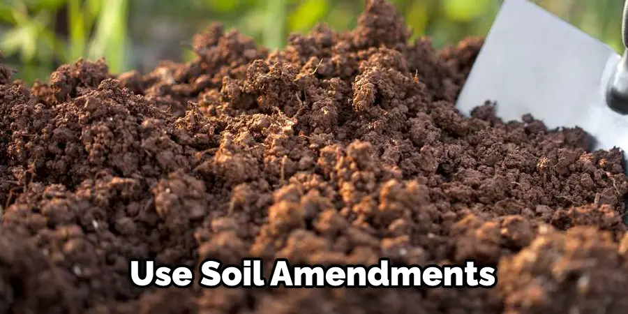 Use Soil Amendments