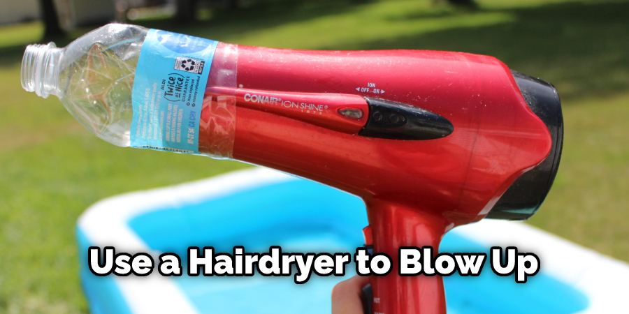 Use a Hairdryer to Blow Up