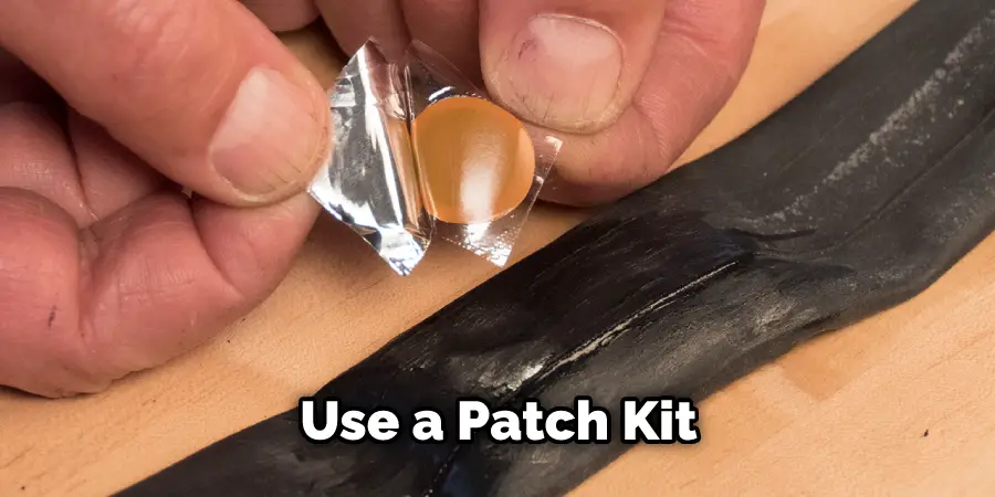 Use a Patch Kit