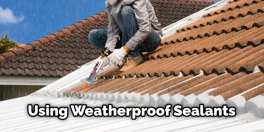 Using Weatherproof Sealant
