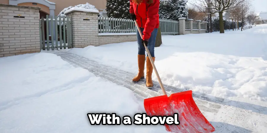 With a Shovel