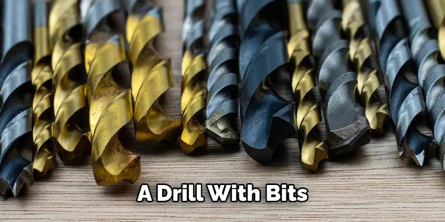 A Drill With Bits