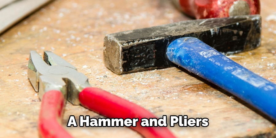 A Hammer and Pliers