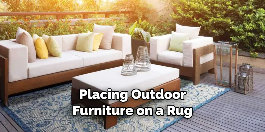 Placing Outdoor Furniture on a Rug