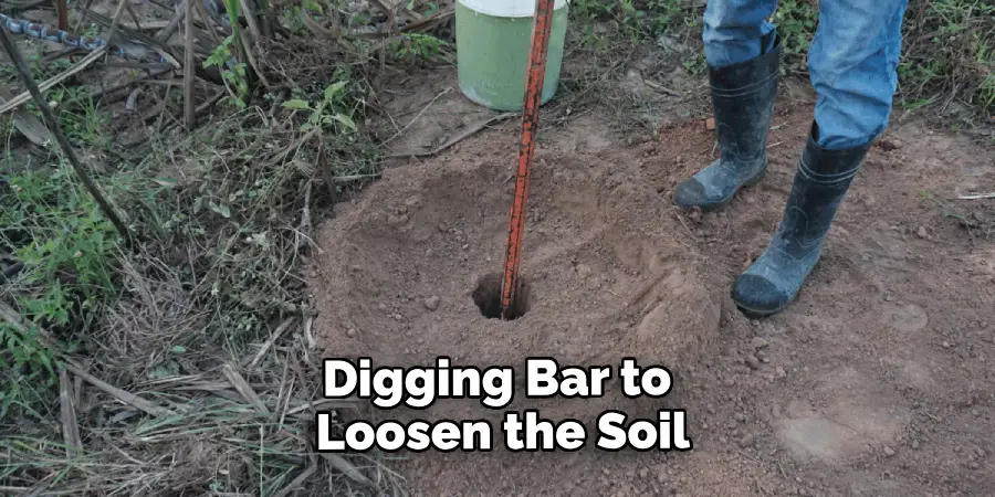 Digging Bar to Loosen the Soil