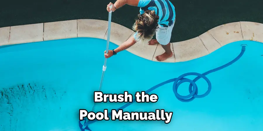 Brush the Pool Manually