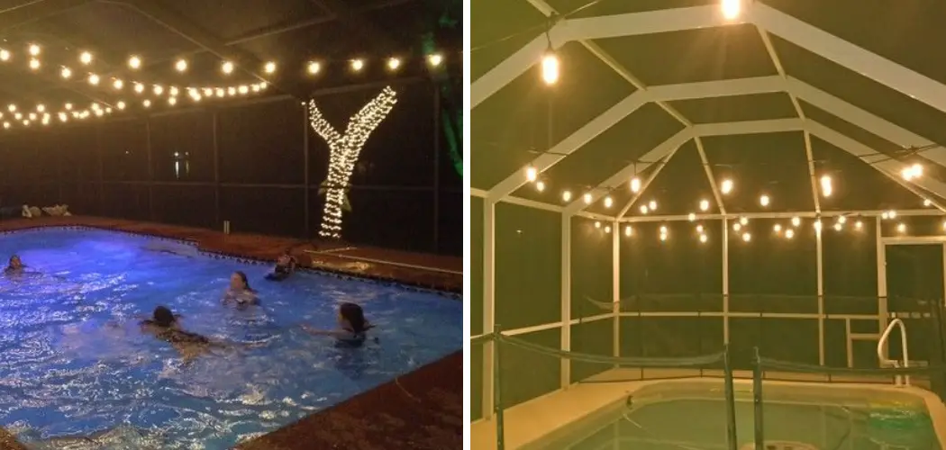 How to Hang String Lights on Pool Cage