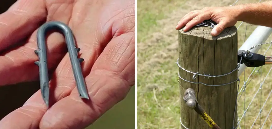 How to Use Fence Staples